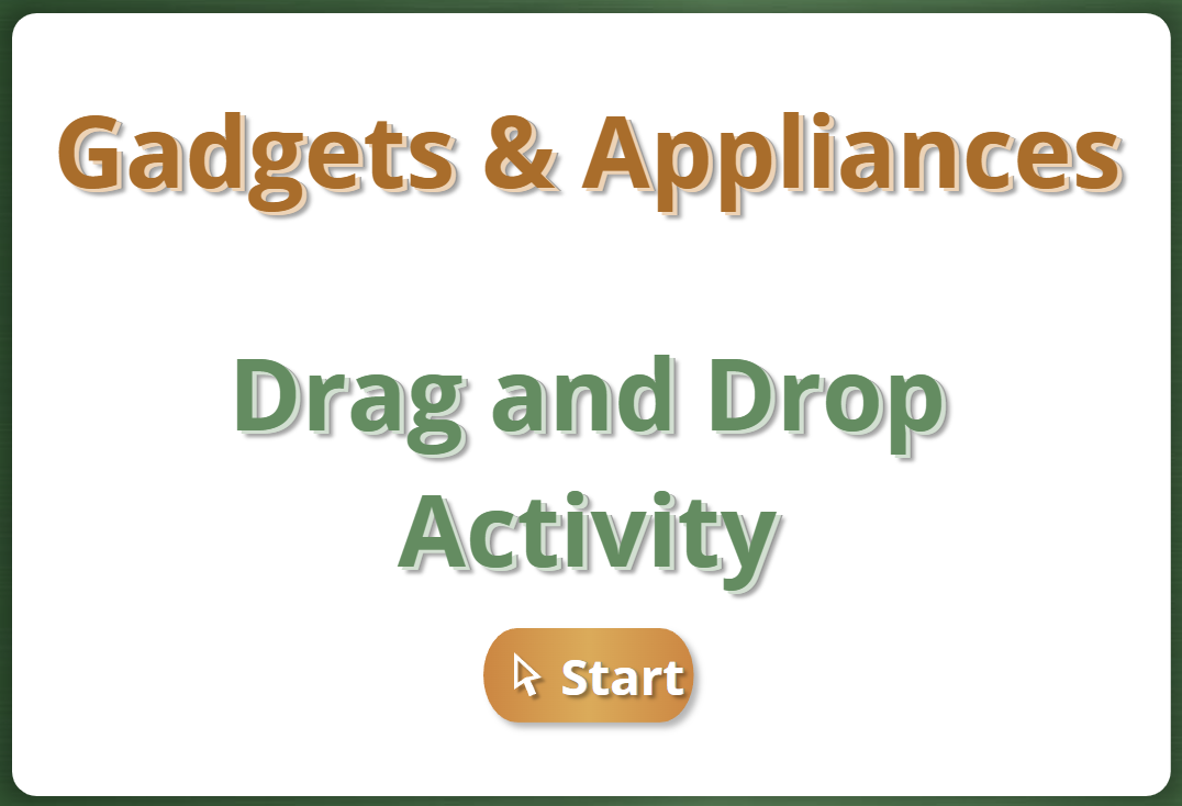 Gadgets and Appliances, Drag and Drop Interactive
